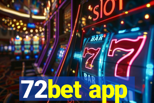 72bet app